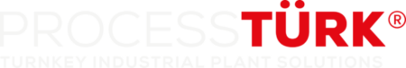 ProcessTÜRK Engineering Turnkey Industrial Plants